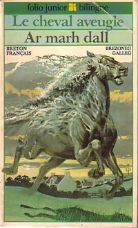 Livrenpoche : Le cheval aveugle / Ar march dall - Inconnu - Livre
