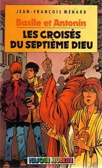 Livrenpoche : Les croisés du septième dieu - Jean-François Ménard - Livre