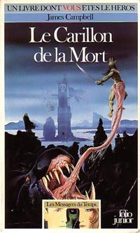 Livrenpoche : Les messagers du temps Tome I : Le carillon de la mort - James Campbell - Livre