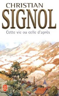 Livrenpoche : Cette vie ou celle d'après - Christian Signol - Livre