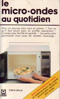 Livrenpoche : Le micro-ondes au quotidien - Céline Vence - Livre