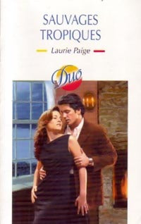Livrenpoche : Sauvages tropiques - Laurie Paige - Livre