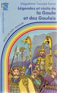 Livrenpoche : Légendes et récits de la Gaule et des gaulois - Maguelonne Toussaint-Samat - Livre