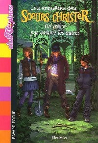 Livrenpoche : Les enquêtes des soeurs Christer Tome II : Un trésor pas comme les autres - Ellen Miles - Livre