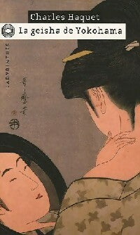 Livrenpoche : La geisha de Yokohama - Charles Haquet - Livre