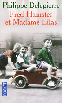 Livrenpoche : Fred Hamster et Madame Lilas - Philippe Delepierre - Livre