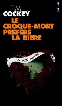 Livrenpoche : Le croque-mort préfère la bière - Tim Cockey - Livre