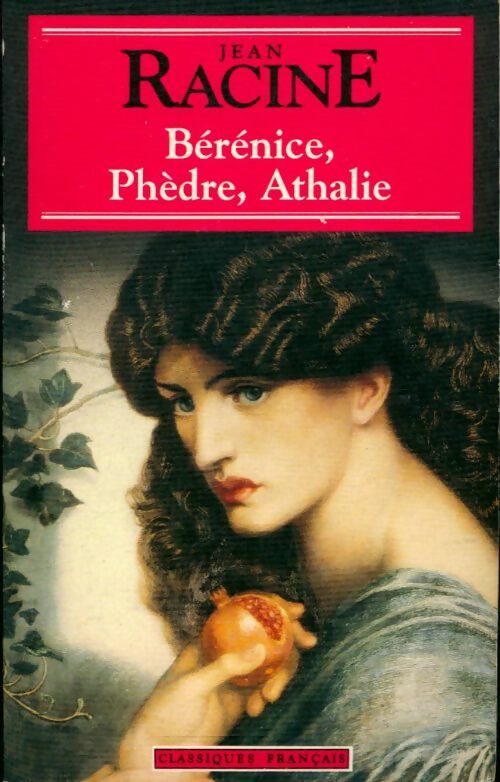 Livrenpoche : Bérénice / Phèdre / Athalie - Jean Racine - Livre