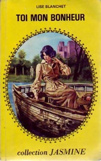 Livrenpoche : Toi mon bonheur - Lise Blanchet - Livre