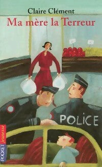 Livrenpoche : Ma mère, la terreur - Claire Clément - Livre