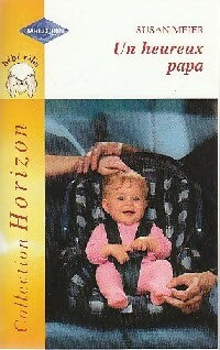 Livrenpoche : Un heureux papa - Susan Meier - Livre