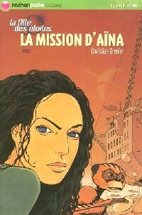 Livrenpoche : La fille des étoiles Tome I : La mission d'Aïna - Christian Grenier - Livre