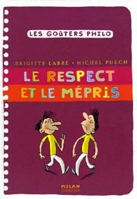 Livrenpoche : Le respect et le mépris - Michel Puech, Brigitte Labbé - Livre