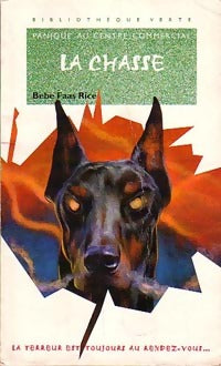 Livrenpoche : La chasse - Bebe Faas Rice - Livre