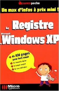 Livrenpoche : Le registre de Windows XP - Clément Joathon, Thomas Ricouard - Livre