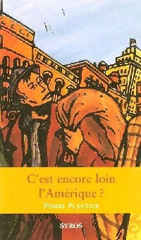 Livrenpoche : C'est encore loin l'Amérique ? - Pierre Plantier - Livre