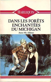 Livrenpoche : Dans les forêts enchantées du Michigan - Anne McAllister - Livre