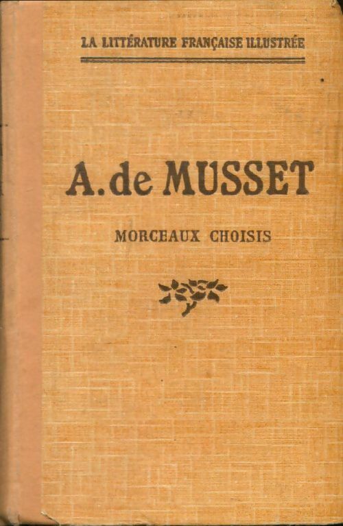 Livrenpoche : Morceaux choisis - Alfred De Musset - Livre