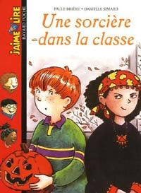 Livrenpoche : Une sorcière dans la classe - Paule Brière - Livre
