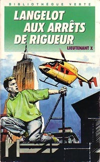 Livrenpoche : Langelot aux arrêts de rigueur - Lieutenant X - Livre