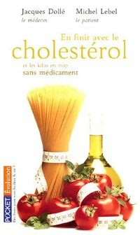Livrenpoche : En finir avec le cholestérol et les kilos en trop sans médicament - Michel Lebel, Jacques Dollé - Livre