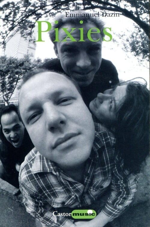 Pixies - Emmanuel Dazin - Livre