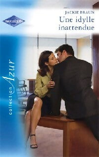 Livrenpoche : Une idylle inattendue - Jackie Braun - Livre
