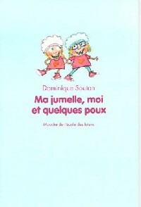 Livrenpoche : Ma jumelle, moi et quelques poux - Dominique Souton - Livre