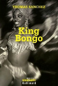 Livrenpoche : King Bongo - Thomas Sanchez - Livre