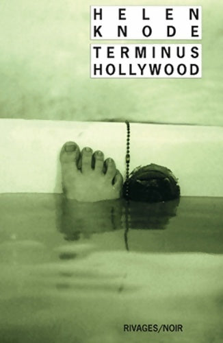 Terminus Hollywood - Helen Knode - Livre