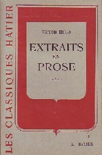 Extraits en prose Tome I - Victor Hugo -  Classiques Hatier - Livre