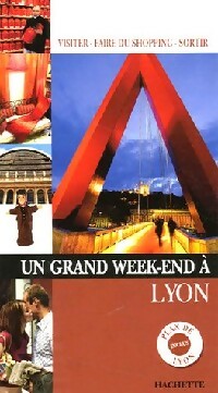 Livrenpoche : Un grand week-end à Lyon - Collectif - Livre