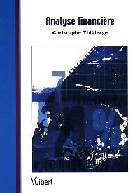 Analyse financière - Christophe Thibierge - Livre