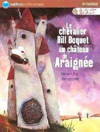 Livrenpoche : Le chevalier Bill Boquet au château de l'araignée - Didier Lévy - Livre