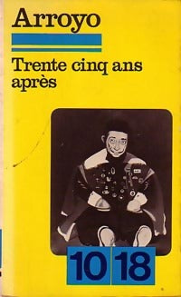Livrenpoche : Trente cinq ans après - Eduardo Arroyo - Livre