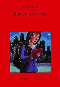 Livrenpoche : Direct au coeur - Yves Pinguilly - Livre