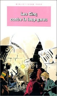 Livrenpoche : Les cinq contre le loup-garou - Claude Voilier - Livre