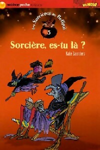 Livrenpoche : Les sorcières du Beffroi Tome V : Sorcière, es-tu là ? - Kate Saunders - Livre