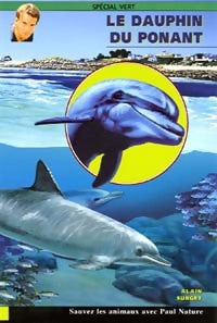 Livrenpoche : Le dauphin du Ponant - Alain Surget - Livre