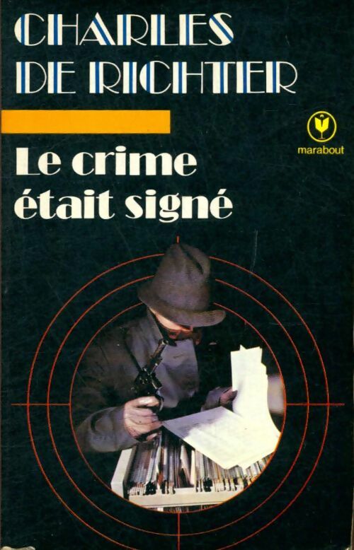 Livrenpoche : Le crime était signé - Charles De Richter - Livre