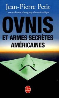 Ovnis et armes secrètes américaines - Jean-Pierre Petit - Livre
