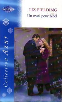 Un mari pour Noël - Liz Fielding - Livre