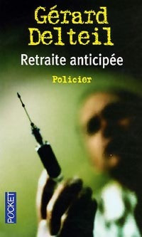 Retraite anticipée - Gérard Delteil - Livre