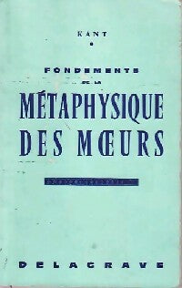 Livrenpoche : Fondements de la métaphysique des moeurs - Emmanuel Kant - Livre