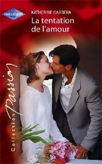 Livrenpoche : La tentation de l'amour - Katherine Garbera - Livre