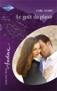 Livrenpoche : Le goût du plaisir - Isabel Sharpe - Livre