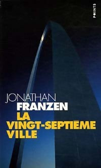 Livrenpoche : La vingt-septième ville - Jonathan Franzen - Livre