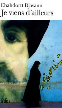 Je viens d'ailleurs - Chahdortt Djavann - Livre