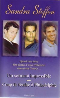 Livrenpoche : Un serment impossible / Coup de foudre à Philadelphie - Sandra Steffen - Livre