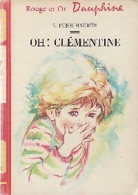 Livrenpoche : Oh ! Clémentine - L. Pujol-Maurès - Livre